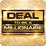 Deal To Be A Millionaire