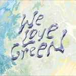 We Love Green Festival