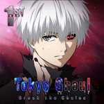 Tokyo Ghoul · Break the Chains
